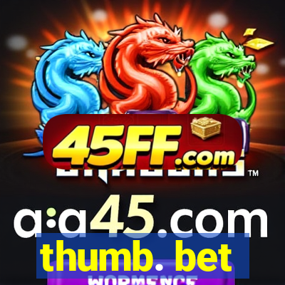 thumb. bet
